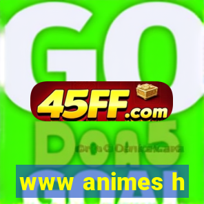 www animes h